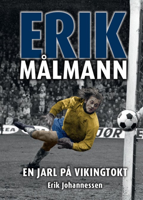 Erik Målmann - en Jarl på Vikingtokt