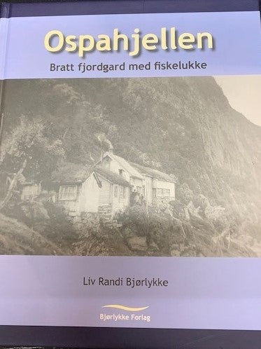 Ospahjellen - Bratt fjordgard med fiskelukke