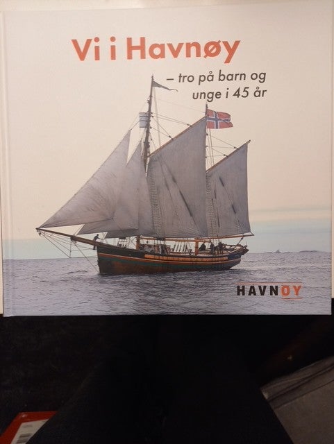Vi i Havnøy - tro på barn og unge I 45 år