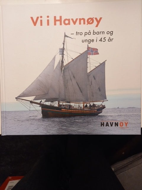 Vi i Havnøy - tro på barn og unge I 45 år