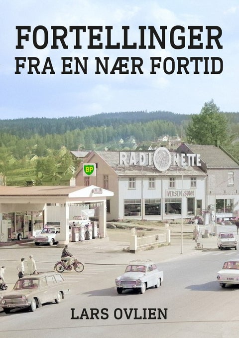 Fortellinger fra en nær fortid