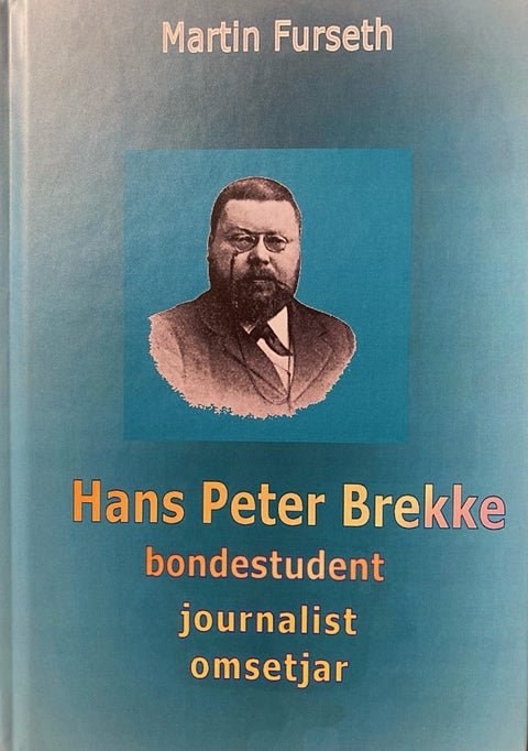 Hans Peter Brekke - bondestudent journalist omsetjar