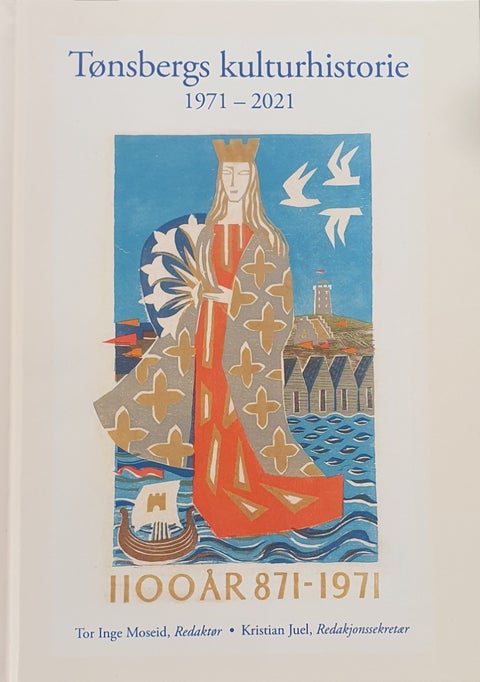 Tønsberg Kulturhistorie 1971-2021