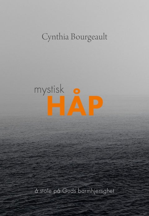 Mystisk håp - å stole på Guds barmhjertighet