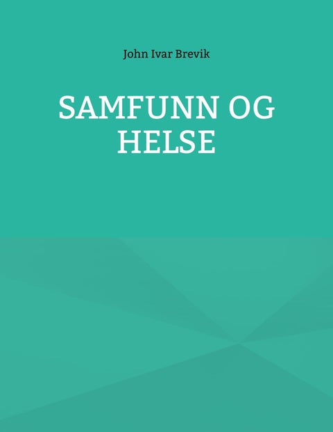 Samfunn og helse