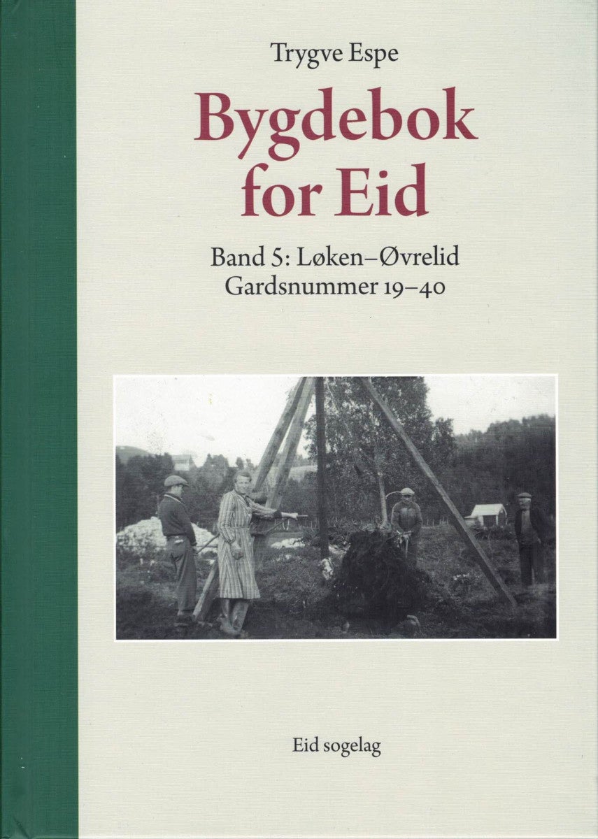Bygdebok for Eid, Band 5 : Løken - Øvrelid