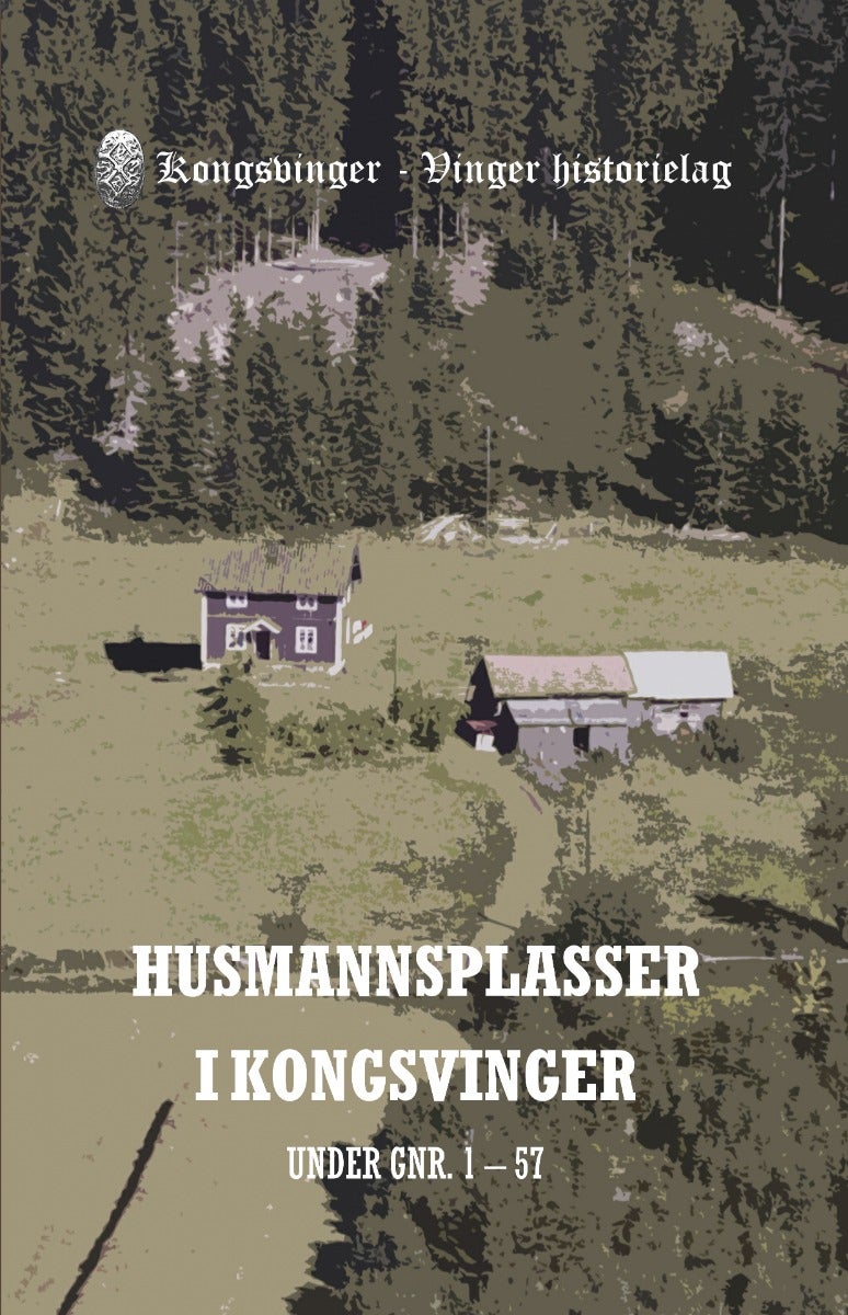 Husmannsplasser i Kongsvinger - under GNR. 1-57