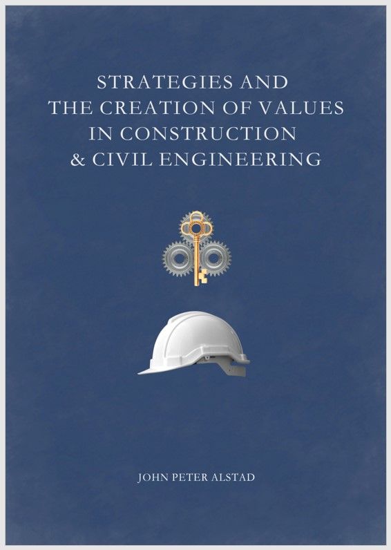 Strategies and the creation of values in construction & civil engineering - and a deep dive into the percentage of completion method