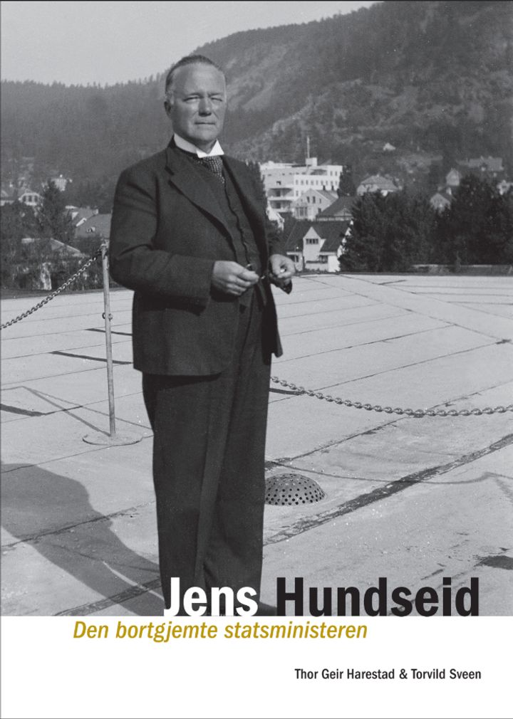 Jens Hundseid - den bortgjemte statsministeren