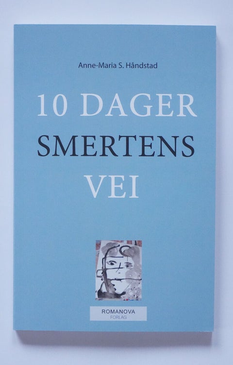10 dager - Smertens vei