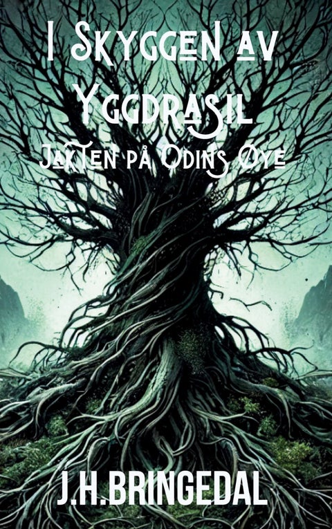 I skyggen av Yggdrasil - jakten på Odins øye