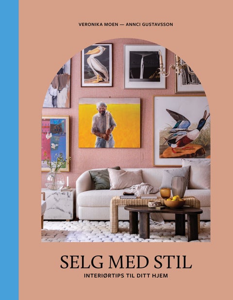 Selg med stil - interiørtips til ditt hjem