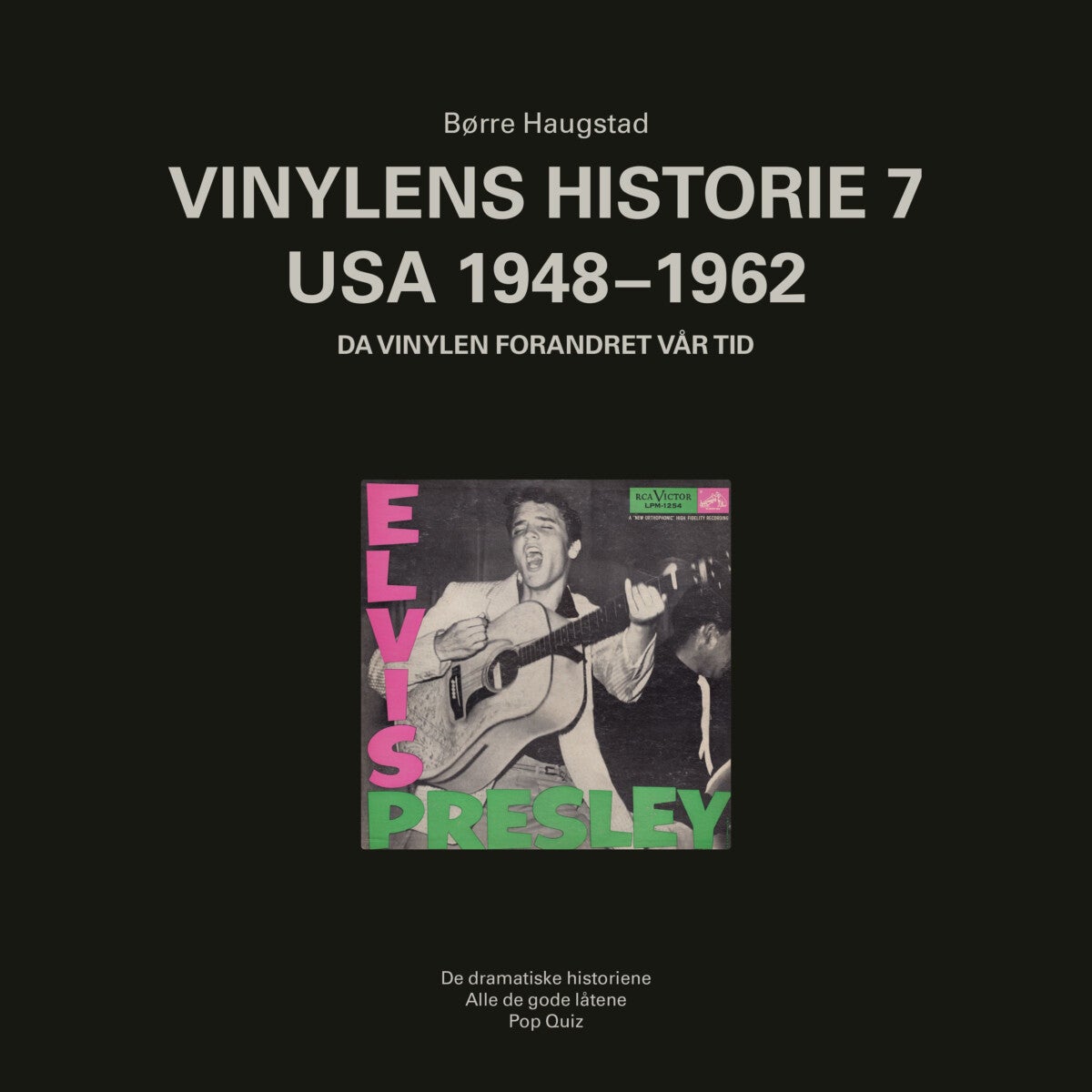 Vinylens historie - 7 : USA 1948-1962 : da vinylen forandret vår tid