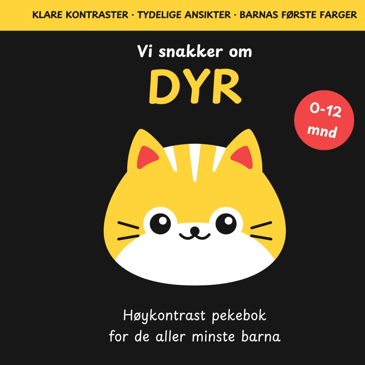 Vi snakker om dyr - høykontrast pekebok for de aller minste barna