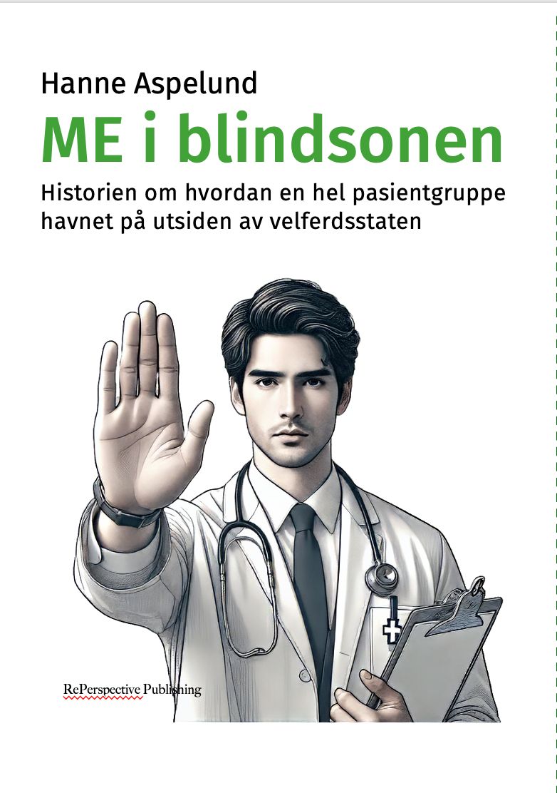 ME i blindsonen - historien om hvordan en hel pasientgruppe havnet på utsiden av velferdsstaten