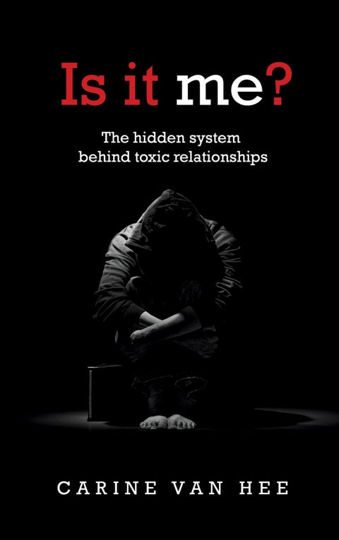 Is It me? - the hidden system behind toxic relationships