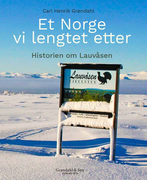 Et Norge vi lengtet etter - Historia om Lauvåsen