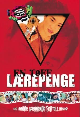 En tøff lærepenge og andre spennende fortellinger