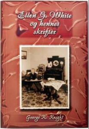 Ellen G. White og hennes skrifter