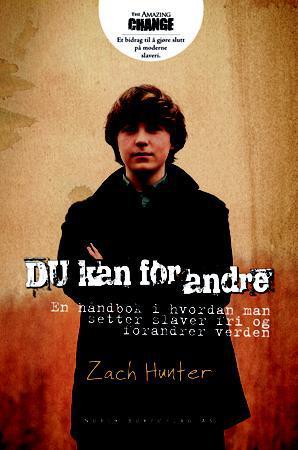 Du kan forandre - en håndbok i hvordan man setter slaver fri og forandrer verden
