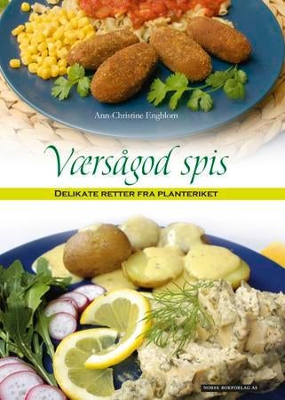 Værsågod spis - delikate retter fra planteriket