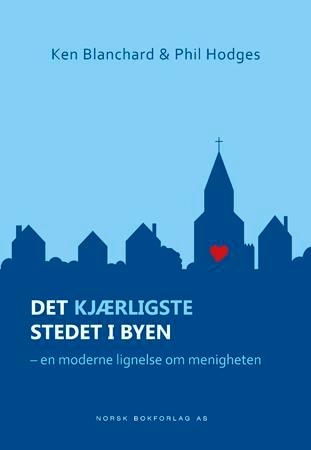 Det kjærligste stedet i byen - en moderne lignelse om menigheten