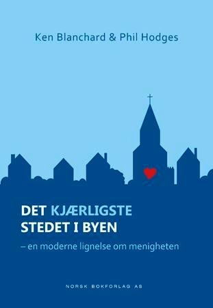 Det kjærligste stedet i byen - en moderne lignelse om menigheten