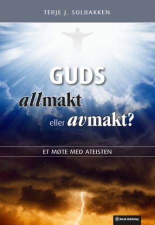 Guds allmakt eller avmakt? - et møte med ateisten