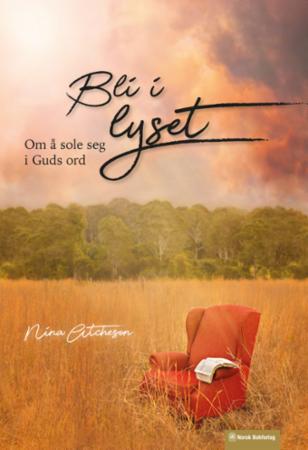 Bli i lyset - om å sole seg i Guds ord