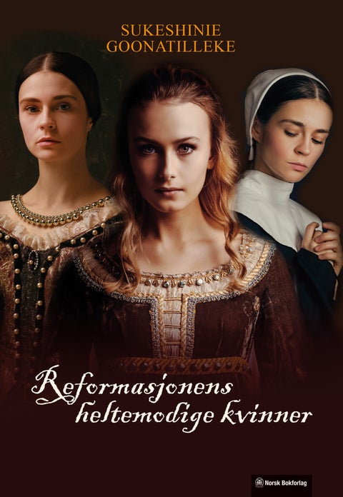 Reformasjonens heltemodige kvinner