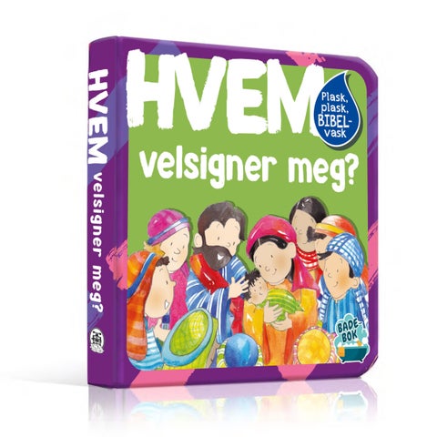 Hvem velsigner meg? - plask, plask, bibelvask : badebok