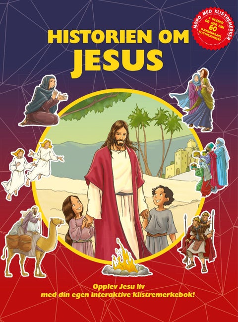 Historien om Jesus - opplev Jesu liv med din egen klistremerkebok!