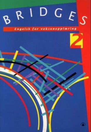 Bridges 2 - classroom book, lærebok : engelsk for voksenopplæring