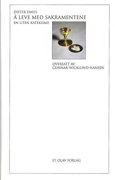 Å leve med sakramentene - en liten katekisme