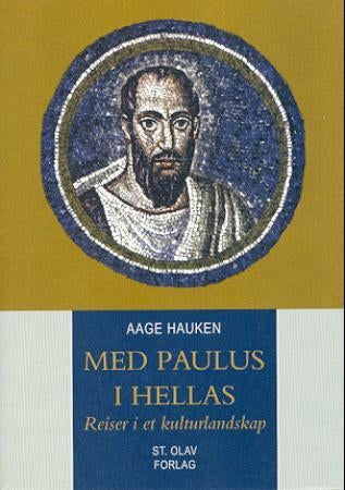 Med Paulus i Hellas - reiser i et kulturlandskap