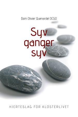 Syv ganger syv - hjerteslag for klosterlivet
