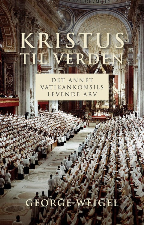 Kristus til verden - det annet vatikankonsils levende arv
