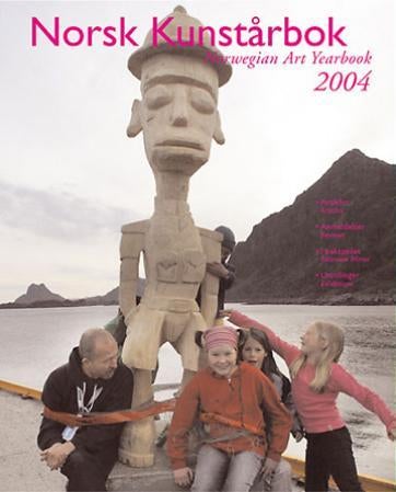 Norsk Kunstårbok 2004 = Norwegian art yearbook 2004