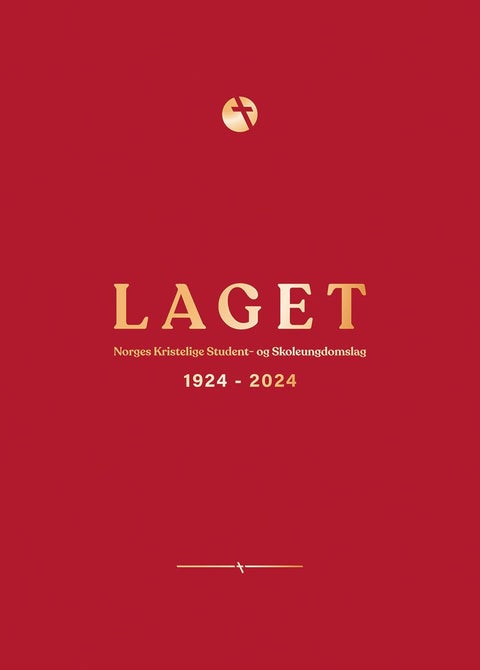 Laget - Norges kristelige student- og skoleungsomslag : 1924-2024