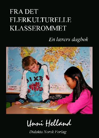 Fra det flerkulturelle klasserommet - en lærers dagbok