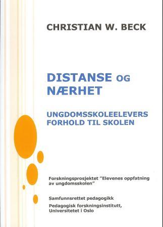 Distanse og nærhet - ungdomsskoleelevers forhold til skolen