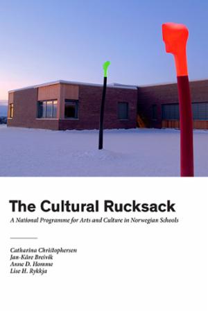 The cultural rucksack - a national programme for arts and culture in Norwegian schools