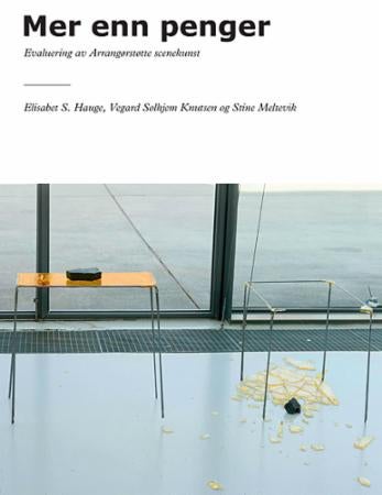 Mer enn penger - evaluering av Arrangørstøtte scenekunst