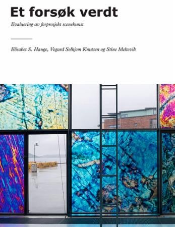 Et forsøk verdt - evaluering av forprosjekt scenekunst