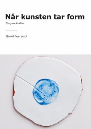 Når kunsten tar form - essay om kvalitet