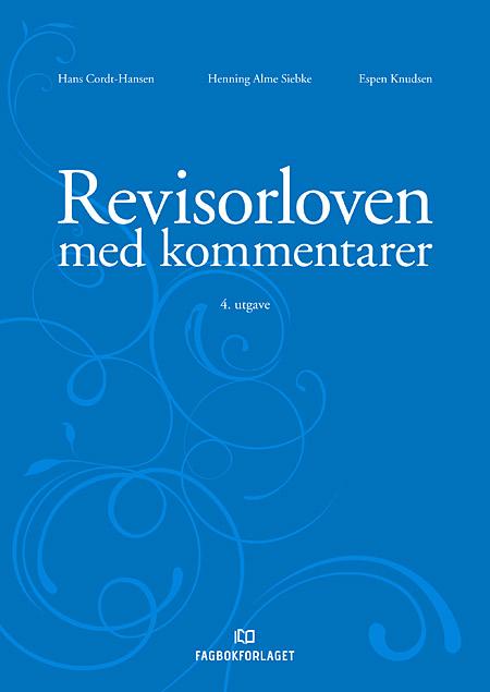Revisorloven med kommentarer - lov om revisjon og revisorer av 15. januar 1999 nr. 2