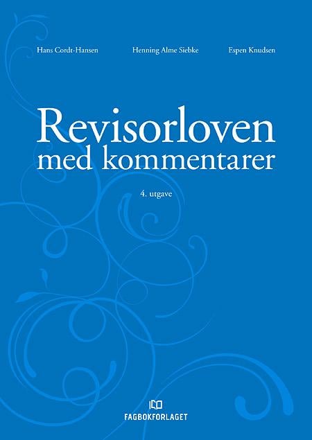 Revisorloven med kommentarer - lov om revisjon og revisorer av 15. januar 1999 nr. 2