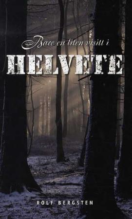 Bare en liten visitt i helvete