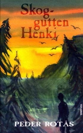 Skoggutten Henki - roman