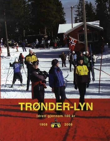 Trønder-Lyn - idrett gjennom 100 år 1908-2008